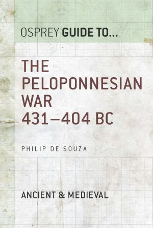 [Osprey Essential Histories 27] • The Peloponnesian War 431–404 BC